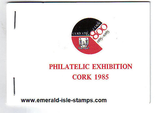 Ireland 1985 Cork Philatelic Exhibition Souvenir Bklt Ireland 1985 Cork Philatelic Exhibition Souvenir Bklt