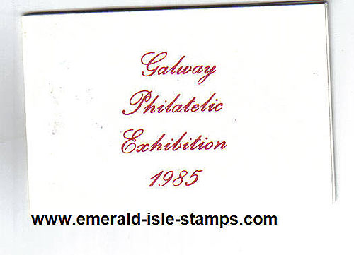 Ireland 1985 Galway Philatelic Exhibition Souvenir Bklt Ireland 1985 Galway Philatelic Exhibition Souvenir Bklt
