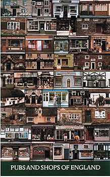 Pubs and Shops of England Pubs and Shops of England
(Poster by Walter Pfeiffer)