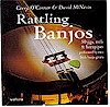 Rattling Banjos 50 Jigs Reels Hornpipes CD
(by Gerry O