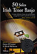 50 Solos Irish Tenor Banjo CD Ed.
(Book & Double CD)
