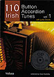 110 Irish Button Accordian Tunes Vol 1 CD Edit
(Book & CD)