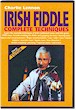 Irish Fiddle Complete Techniques
(DVD Tutor)