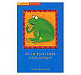 Irish Proverbs and Sayings
(Gems of Irish Wisdom)