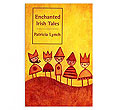 Enchanted Irish Tales for Children
(Patricia Lynch)