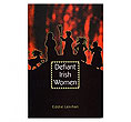 Defiant Irish Women
(Eddie Lenihan)