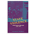 State Violence - Northern Ireland 1969 - 1997
(Raymond Murray)