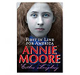 Annie Moore: First in Line for America
(Eithne Loughrey)