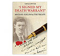 I Signed My Death Warrant
(Michael Collins and the Treaty)