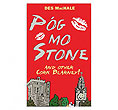 P�g Mo Stone
(And Other Cork Blarney)