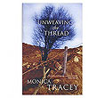 Unweaving the Thread
(Monica Tracey)