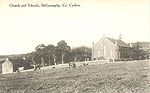 Carlow - Ballymurphy - Church and Schools
(old b/w Irish photo)