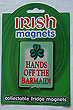 Irish Fridge Magnet - Hands off the Barmaid !!