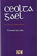 Ceolta Gael 1 - Irish Language Song Book
(Irish Songs & Ballads As Gaeilge)