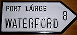 Waterford Antique Style
(Old Irish Road Sign)