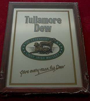 Tullamore Dew Irish Whiskey Pub Mirror Sign Tullamore Dew Irish Whiskey Pub Mirror Sign