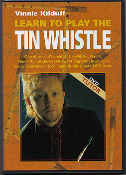 DVD Tutor - Learn To Play The Irish Tin Whistle DVD Tutor - Learn To Play The Irish Tin Whistle
(with Vinnie Kilduff)