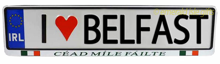 I Love BELFAST Irish Driving Plate