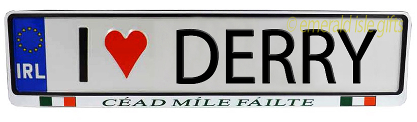 I Love DERRY Irish Driving Plate