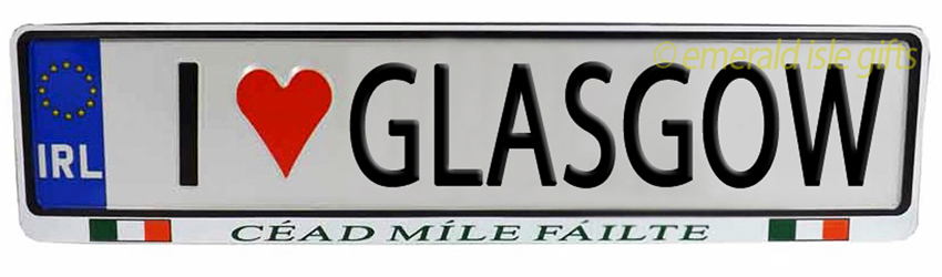 I Love GLASGOW Irish Driving Plate I Love GLASGOW Irish Driving Plate
(Crafted in Ireland)