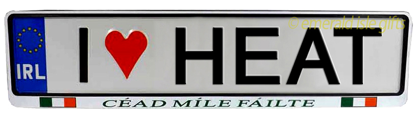 I Love HEAT Irish Driving Plate