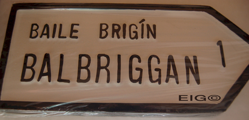 Balbriggan Old Style Road Sign