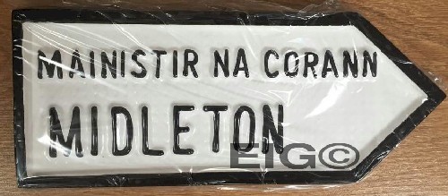 Midleton Old Style Road Sign