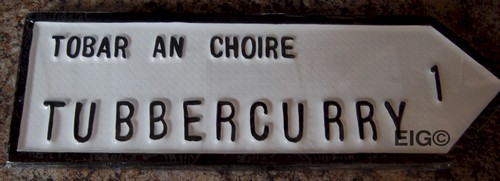 Tubbercurry Old Style Road Sign
