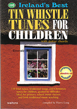 110 Tin Whistle Tunes for Children 110 Tin Whistle Tunes for Children
(With guitar chords)
